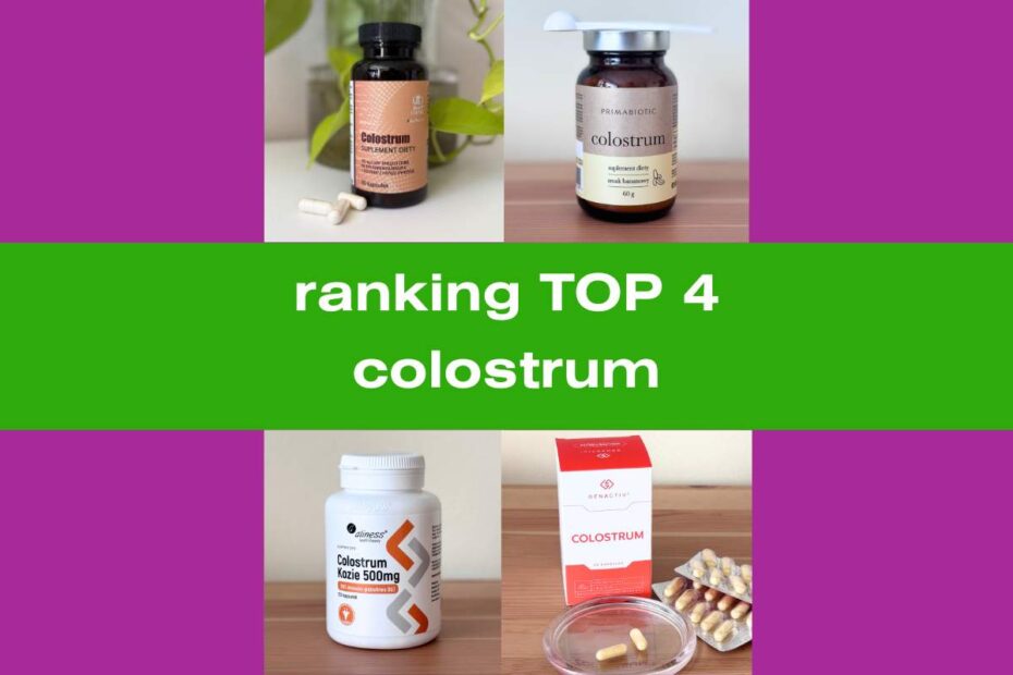 Porównanie 4 suplementów diety z colostrum
