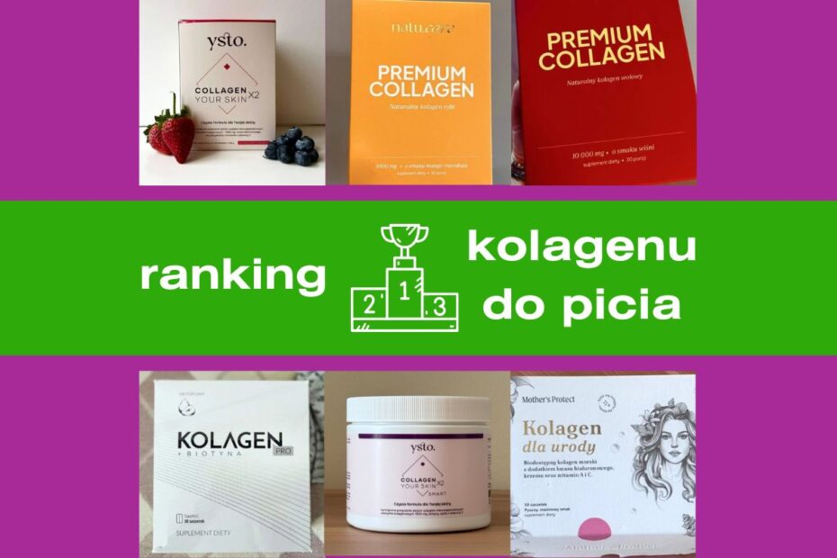 Ranking najmocniejszego kolagenu do picia
