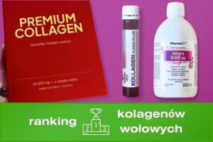 Grafika przedstawia ranking trzech kolagenów wołowych